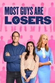Most Guys Are Losers en iyi film izle