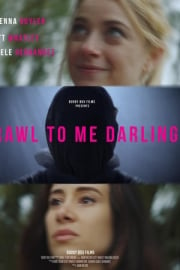 Crawl to Me Darling HD film izle
